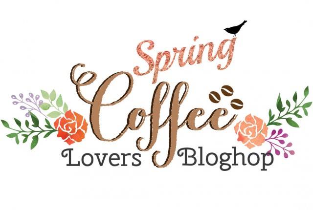 Coffee Loving Cardmakers Spring Blog Hop
